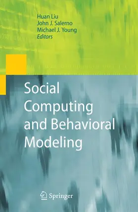 Liu / Salerno / Young |  Social Computing and Behavioral Modeling | Buch |  Sack Fachmedien