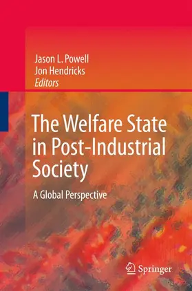 Powell / Hendricks |  The Welfare State in Post-Industrial Society | Buch |  Sack Fachmedien