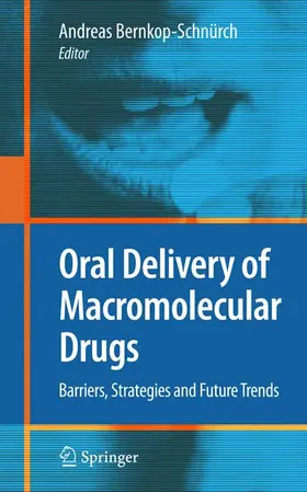 Bernkop-Schnürch |  Oral Delivery of Macromolecular Drugs | Buch |  Sack Fachmedien