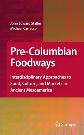 Staller / Carrasco |  Pre-Columbian Foodways | Buch |  Sack Fachmedien