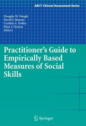 Nangle / Hansen / Erdley |  Practitioner's Guide to Empirically Based Measures of Social Skills | Buch |  Sack Fachmedien