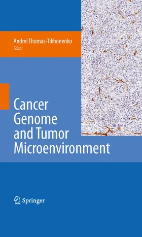 Thomas-Tikhonenko |  Cancer Genome and Tumor Microenvironment | eBook | Sack Fachmedien