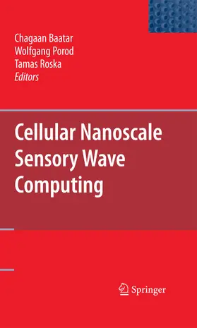 Baatar / Roska / Porod | Cellular Nanoscale Sensory Wave Computing | E-Book | www2.sack.de