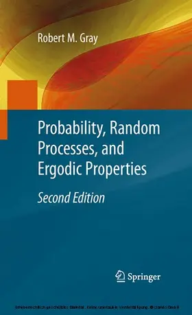 Gray | Probability, Random Processes, and Ergodic Properties | E-Book | sack.de