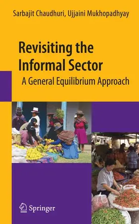 Chaudhuri / Mukhopadhyay |  Revisiting the Informal Sector | Buch |  Sack Fachmedien