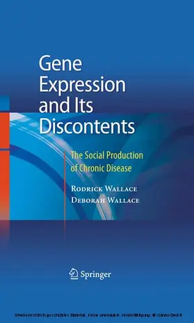 Wallace | Gene Expression and Its Discontents | E-Book | www2.sack.de