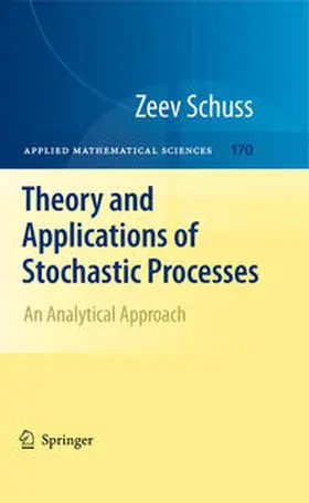 Schuss | Theory and Applications of Stochastic Processes | E-Book | sack.de