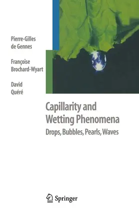 de Gennes / Quere / Brochard-Wyart |  Capillarity and Wetting Phenomena | Buch |  Sack Fachmedien