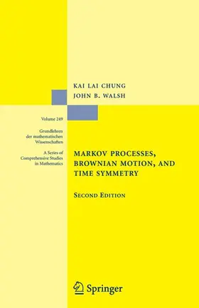 Walsh / Chung |  Markov Processes, Brownian Motion, and Time Symmetry | Buch |  Sack Fachmedien