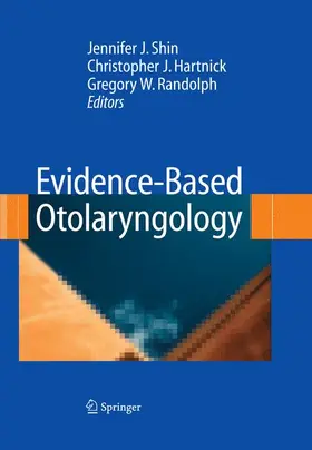 Shin / Hartnick / Randolph |  Evidence-Based Otolaryngology | Buch |  Sack Fachmedien