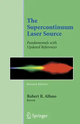 Alfano | The Supercontinuum Laser Source | Buch | 978-1-4419-2032-4 | sack.de