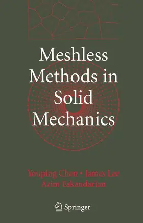 Chen / Eskandarian / Lee |  Meshless Methods in Solid Mechanics | Buch |  Sack Fachmedien