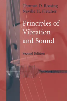 Fletcher / Rossing | Principles of Vibration and Sound | Buch | 978-1-4419-2343-1 | sack.de