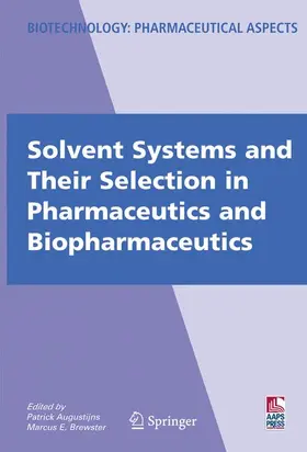 Brewster / Augustijns | Solvent Systems and Their Selection in Pharmaceutics and Biopharmaceutics | Buch | 978-1-4419-2402-5 | sack.de