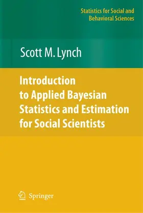 Lynch |  Introduction to Applied Bayesian Statistics and Estimation for Social Scientists | Buch |  Sack Fachmedien