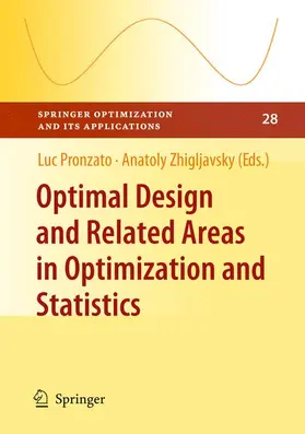 Zhigljavsky / Pronzato |  Optimal Design and Related Areas in Optimization and Statistics | Buch |  Sack Fachmedien