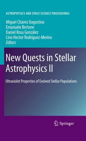 Chavez Dagostino / Rodriguez-Merino / Bertone |  New Quests in Stellar Astrophysics II | Buch |  Sack Fachmedien