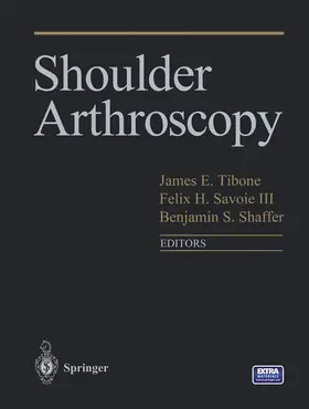 Tibone / Shaffer / Savoie |  Shoulder Arthroscopy | Buch |  Sack Fachmedien