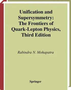 Mohapatra |  Unification and Supersymmetry | Buch |  Sack Fachmedien