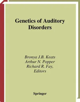 Fay / Keats |  Genetics and Auditory Disorders | Buch |  Sack Fachmedien