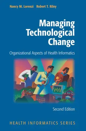 Riley / Lorenzi |  Managing Technological Change | Buch |  Sack Fachmedien