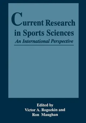Rogozkin / Maughan |  Current Research in Sports Sciences | Buch |  Sack Fachmedien