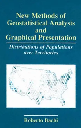 Bachi |  New Methods of Geostatistical Analysis and Graphical Presentation | Buch |  Sack Fachmedien