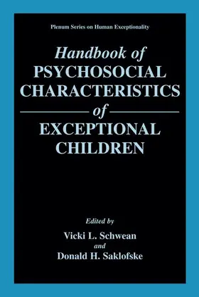 Saklofske / Schwean |  Handbook of Psychosocial Characteristics of Exceptional Children | Buch |  Sack Fachmedien