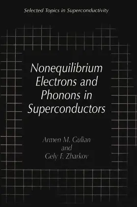 Zharkov / Gulian |  Nonequilibrium Electrons and Phonons in Superconductors | Buch |  Sack Fachmedien
