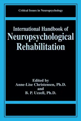 Uzzell / Christensen |  International Handbook of Neuropsychological Rehabilitation | Buch |  Sack Fachmedien