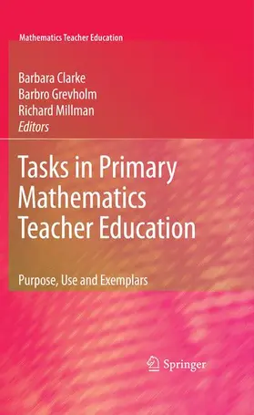 Clarke / Millman / Grevholm |  Tasks in Primary Mathematics Teacher Education | Buch |  Sack Fachmedien