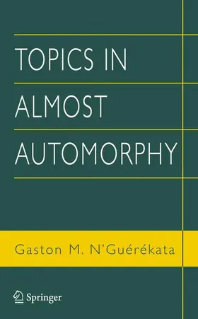 N'Guérékata | Topics in Almost Automorphy | Buch | 978-1-4419-3561-8 | sack.de