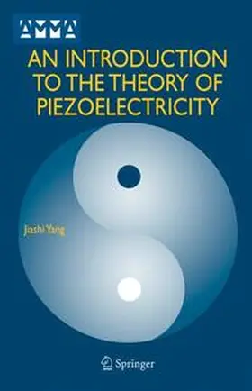 Yang |  An Introduction to the Theory of Piezoelectricity | Buch |  Sack Fachmedien