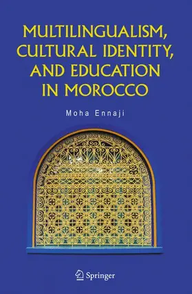 Ennaji |  Multilingualism, Cultural Identity, and Education in Morocco | Buch |  Sack Fachmedien