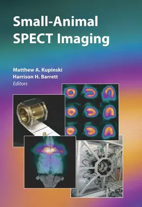 Kupinski / Barrett |  Small-Animal SPECT Imaging | Buch |  Sack Fachmedien