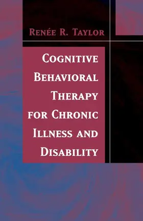 Taylor |  Cognitive Behavioral Therapy for Chronic Illness and Disability | Buch |  Sack Fachmedien