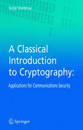 Vaudenay |  A Classical Introduction to Cryptography | Buch |  Sack Fachmedien