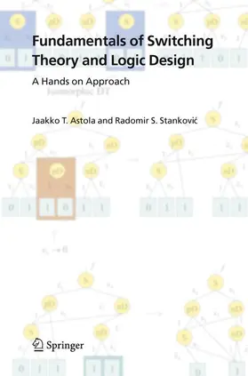 Stankovic / Astola |  Fundamentals of Switching Theory and Logic Design | Buch |  Sack Fachmedien