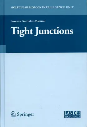 González-Mariscal |  Tight Junctions | Buch |  Sack Fachmedien