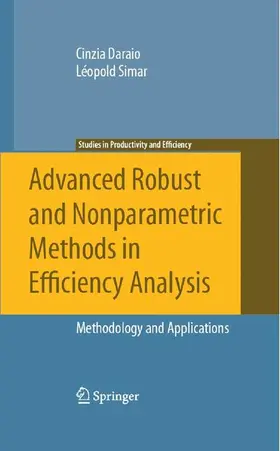 Simar / Daraio |  Advanced Robust and Nonparametric Methods in Efficiency Analysis | Buch |  Sack Fachmedien