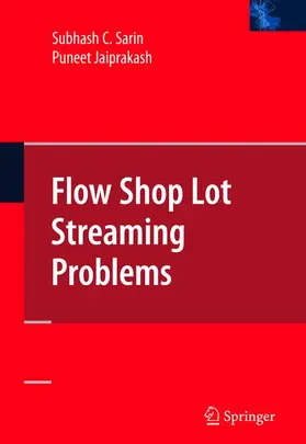 Jaiprakash / Sarin |  Flow Shop Lot Streaming | Buch |  Sack Fachmedien