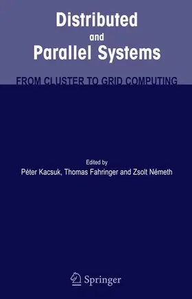 Kacsuk / Nemeth / Fahringer |  Distributed and Parallel Systems | Buch |  Sack Fachmedien