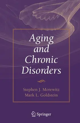Goldstein / Morewitz |  Aging and Chronic Disorders | Buch |  Sack Fachmedien