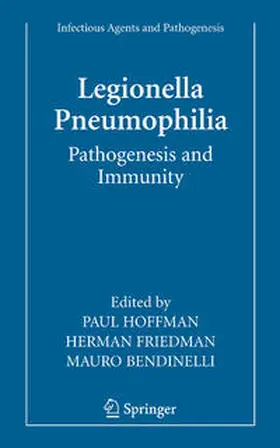 Hoffman / Bendinelli / Friedman |  Legionella Pneumophila: Pathogenesis and Immunity | Buch |  Sack Fachmedien