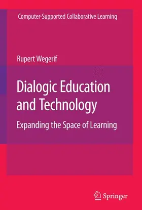 Wegerif |  Dialogic Education and Technology | Buch |  Sack Fachmedien