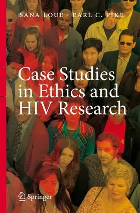 Pike / Loue |  Case Studies in Ethics and HIV Research | Buch |  Sack Fachmedien