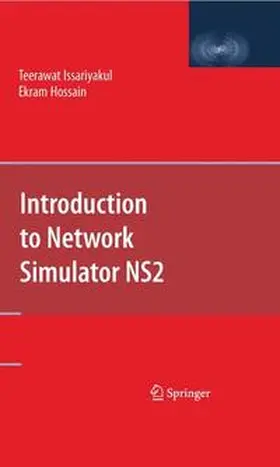 Issariyakul / Hossain |  Introduction to Network Simulator NS2 | Buch |  Sack Fachmedien