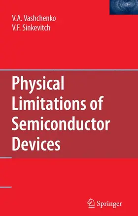 Sinkevitch / Vashchenko | Physical Limitations of Semiconductor Devices | Buch | 978-1-4419-4505-1 | sack.de