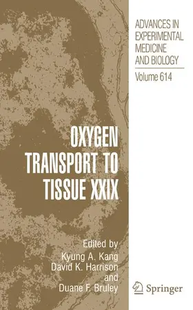 Kang / Bruley |  Oxygen Transport to Tissue XXIX | Buch |  Sack Fachmedien
