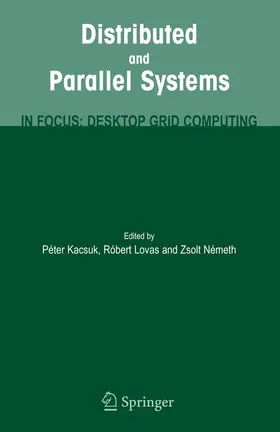 Kacsuk / Nemeth / Lovas |  Distributed and Parallel Systems | Buch |  Sack Fachmedien